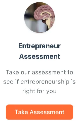 Take our assessment to see if entrepreneurship is right for you